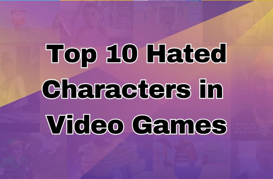 Top 10 Hated Characters in Top-Rated Video Games