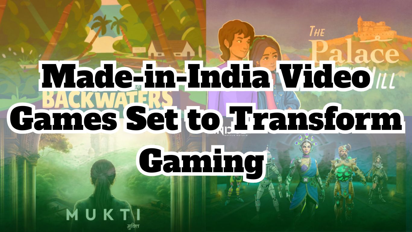 Upcoming Made-in-India Video Games That Are Redefining Gaming in 2024