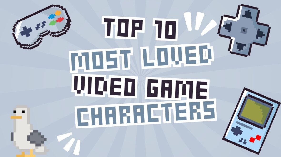 Most Loved Video Game Characters